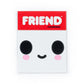 Make A Friend Stickers